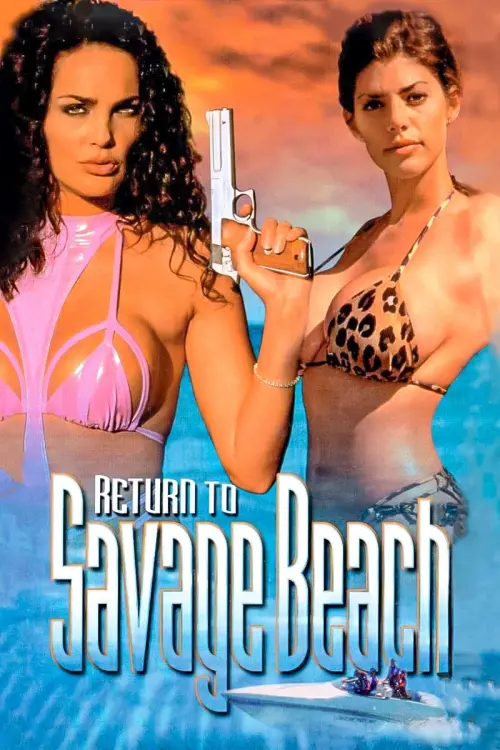 Постер до фільму "L.E.T.H.A.L. Ladies: Return to Savage Beach"