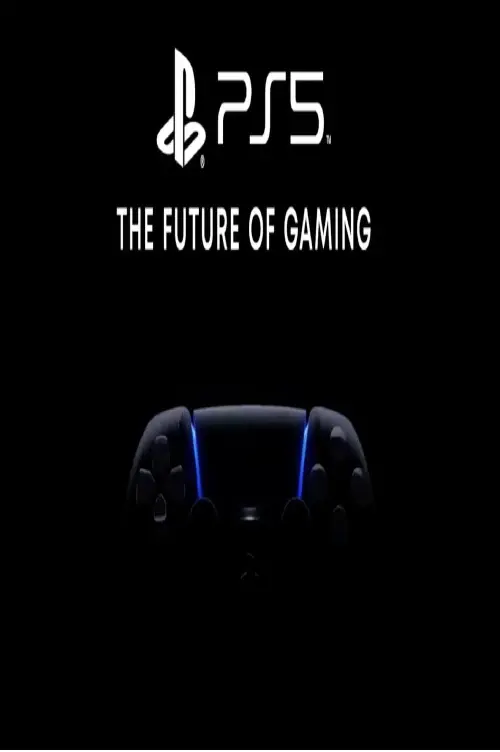 Постер до фільму "PS5 - The Future of Gaming"