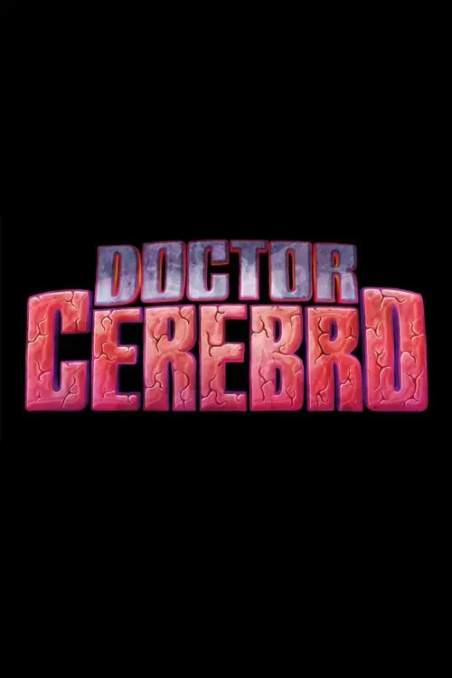 Постер до фільму "Doctor Cerebro"