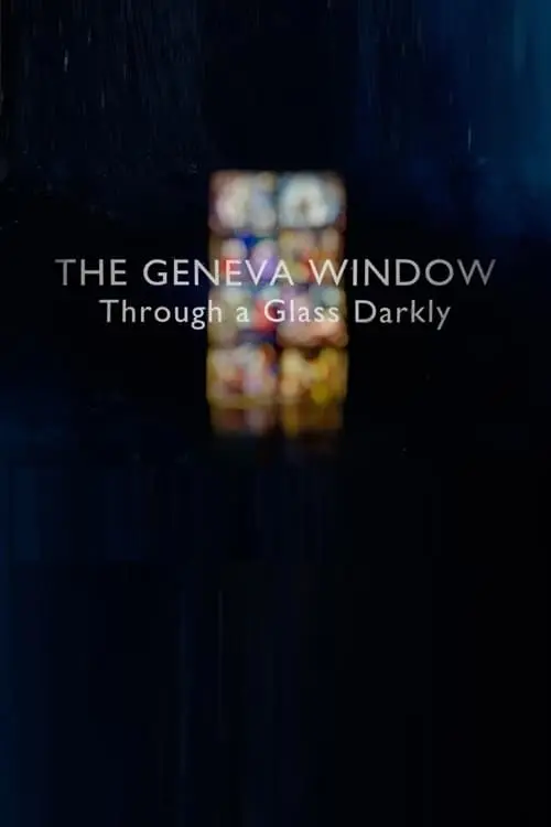 Постер до фільму "The Geneva Window: Through a Glass Darkly"