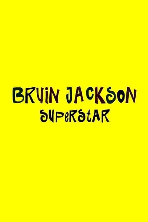 Постер до фільму "Bruin Jackson Superstar"