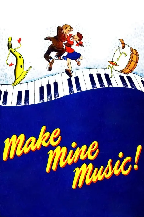 Постер до фільму "Make Mine Music"