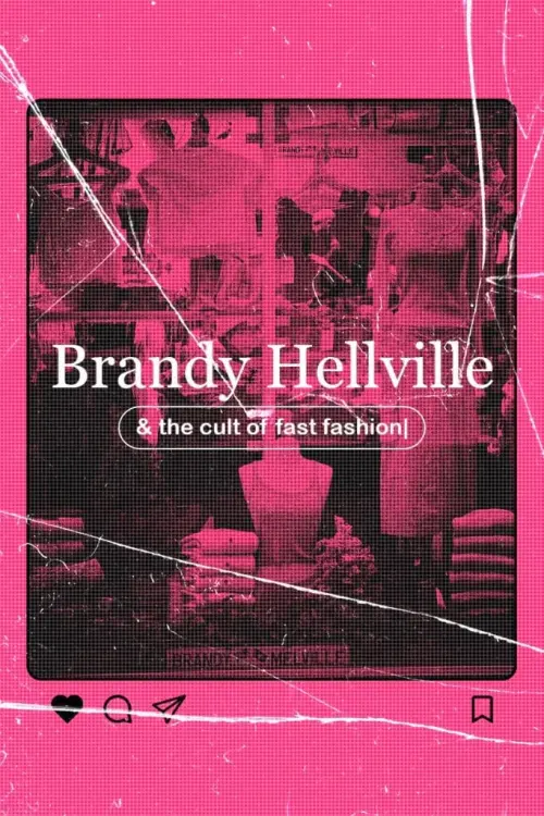 Постер до фільму "Brandy Hellville & the Cult of Fast Fashion"
