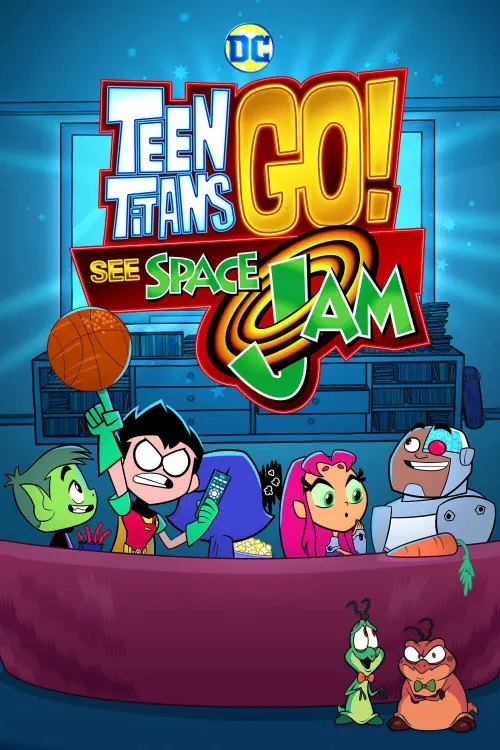 Постер до фільму "Teen Titans Go! See Space Jam"