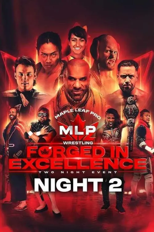 Постер до фільму "Maple Leaf Pro Wrestling - Forged In Excellence Night 2"