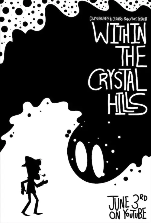 Постер до фільму "Within the Crystal Hills"