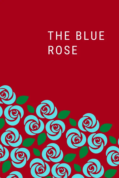 Постер до фільму "The Blue Rose"