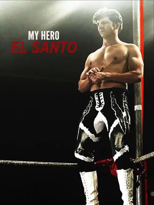 Постер до фільму "My Hero El Santo"