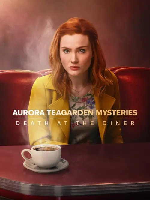 Постер до фільму "Aurora Teagarden Mysteries: Death at the Diner"