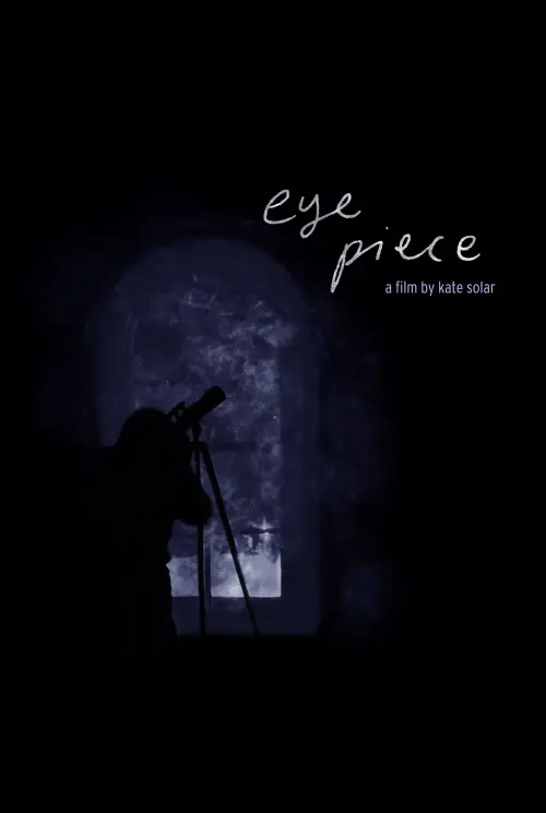 Постер до фільму "Eye Piece"