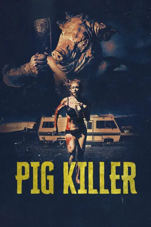 Постер до фільму "Pig Killer"