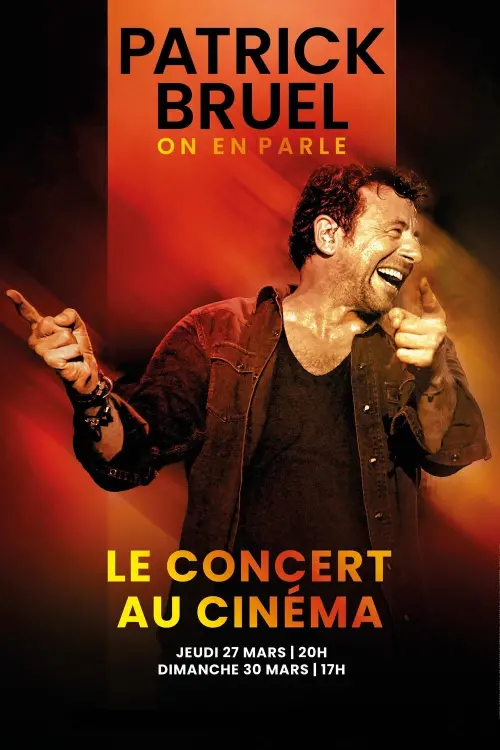 Постер до фільму "Patrick Bruel : "On en parle" - Le concert au cinéma"