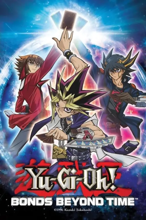 Постер до фільму "Yu-Gi-Oh!: Bonds Beyond Time"