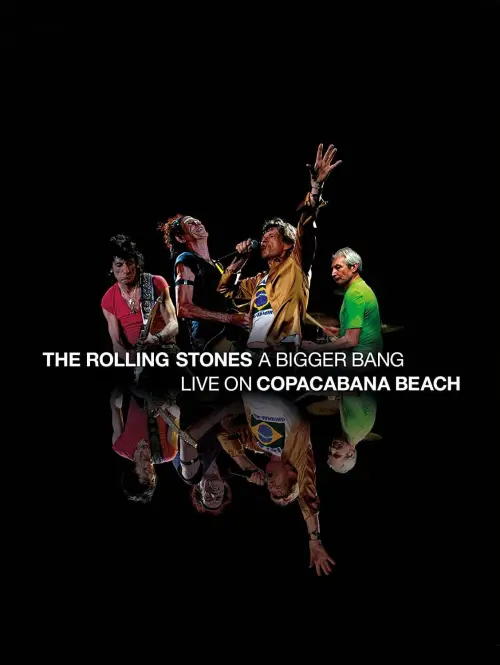 Постер до фільму "The Rolling Stones - A Bigger Bang: Live On Copacabana Beach"