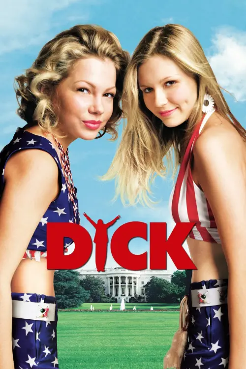 Постер до фільму "Dick"