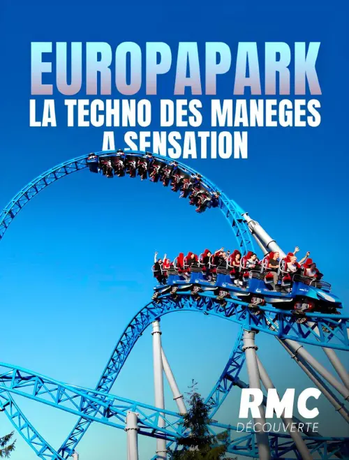 Постер до фільму "Europa Park : la techno des manèges à sensation"