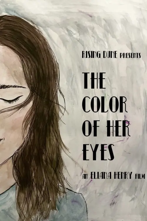 Постер до фільму "The Color of Her Eyes"