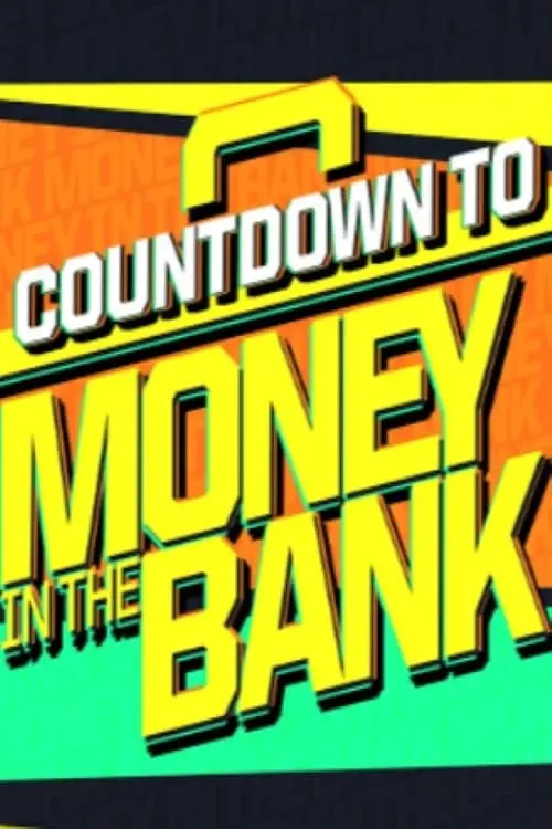 Постер до фільму "WWE Countdown to Money in the Bank 2024"