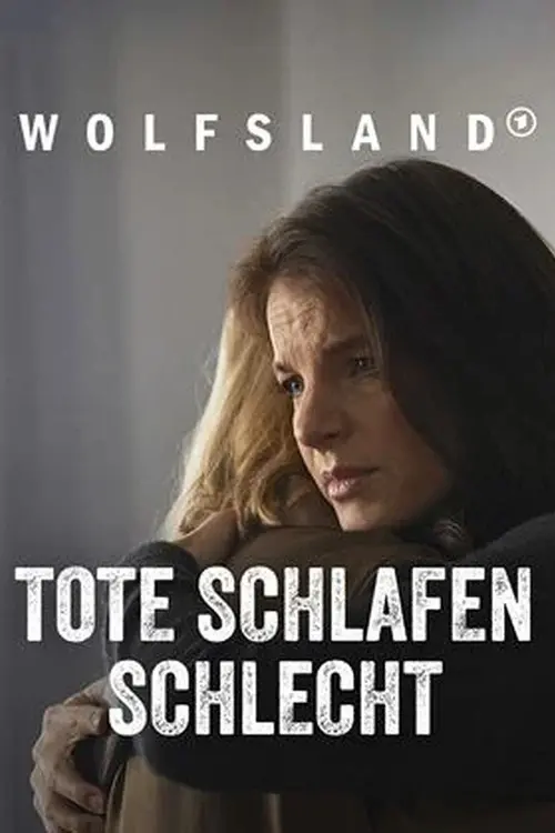 Постер до фільму "Wolfsland - Tote schlafen schlecht"