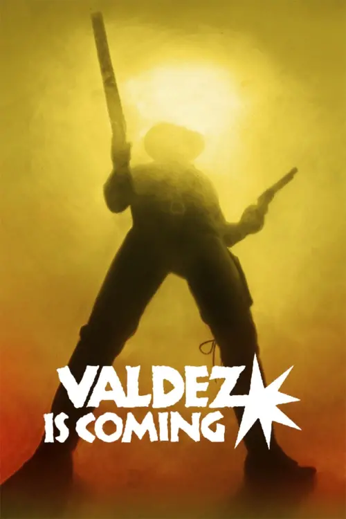 Постер до фільму "Valdez Is Coming"