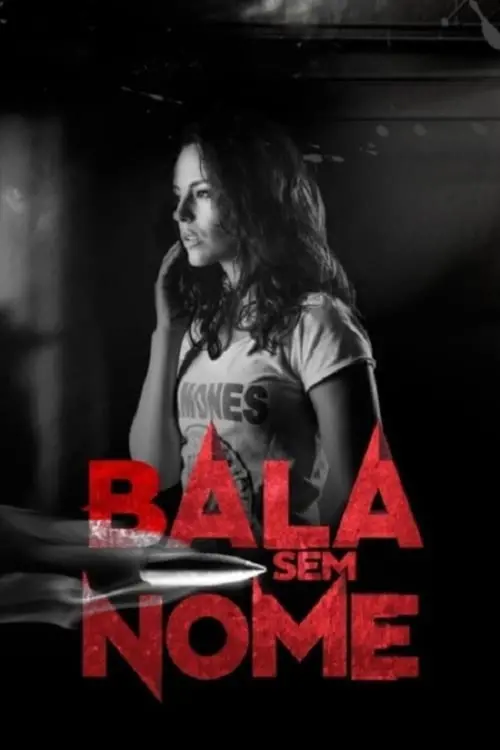 Постер до фільму "Bala Sem Nome"