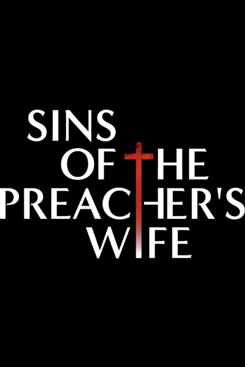 Постер до фільму "Sins of the Preacher’s Wife"