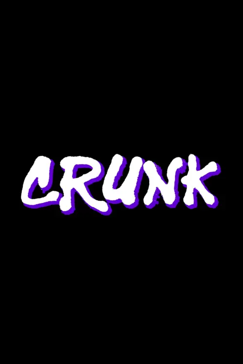 Постер до фільму "Crunk"