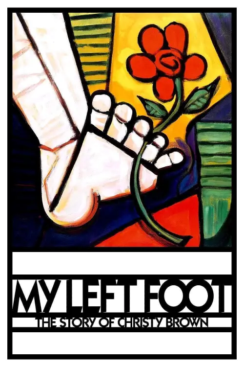 Постер до фільму "Моя ліва нога: Історія Крісті Брауна 1989"
