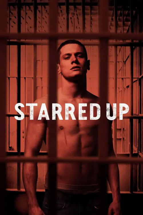 Постер до фільму "Starred Up 2014"