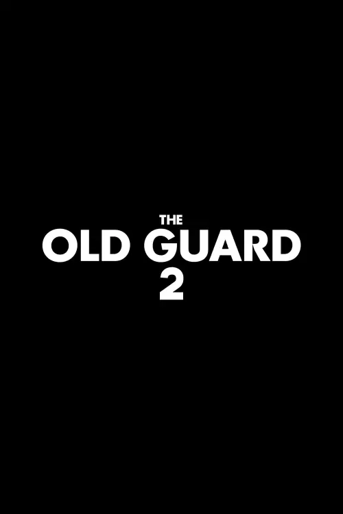 Постер до фільму "The Old Guard 2"