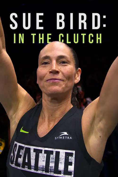 Постер до фільму "Sue Bird: In the Clutch"