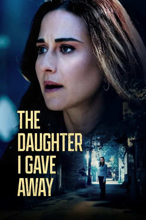 Постер до фільму "The Daughter I Gave Away"