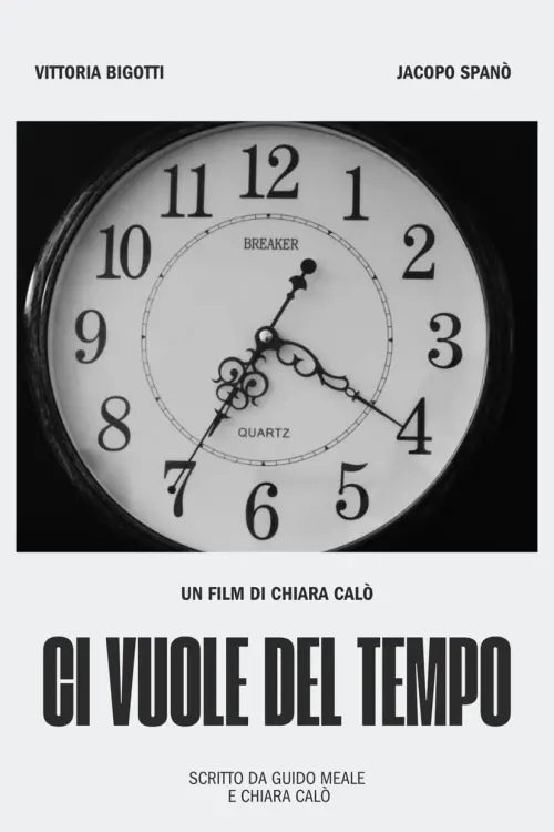 Постер до фільму "Ci vuole del tempo"