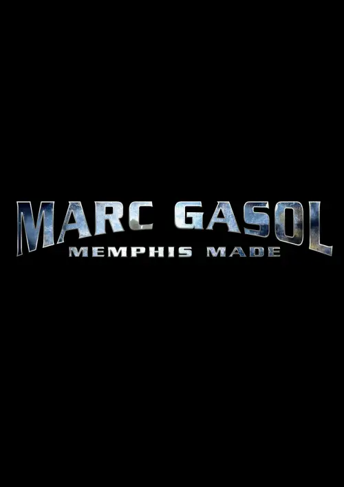 Постер до фільму "Marc Gasol: Memphis Made"