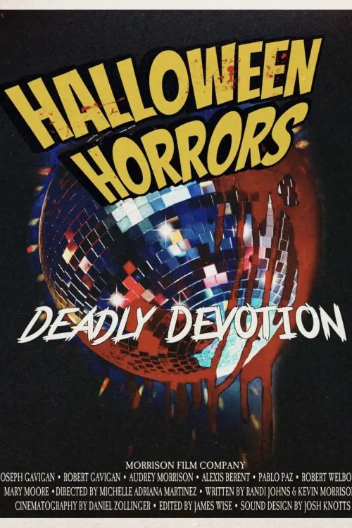 Постер до фільму "Halloween Horrors: Deadly Devotion"