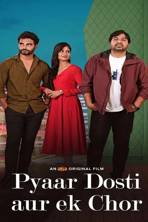 Постер до фільму "Pyaar, Dosti Aur Ek Chor"