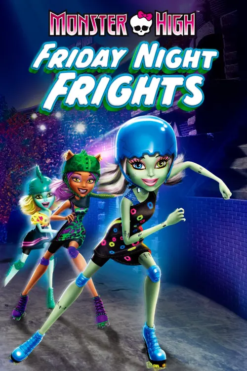 Постер до фільму "Monster High: Friday Night Frights"
