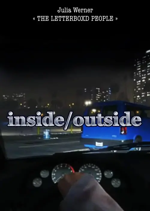 Постер до фільму "INSIDE/OUTSIDE"