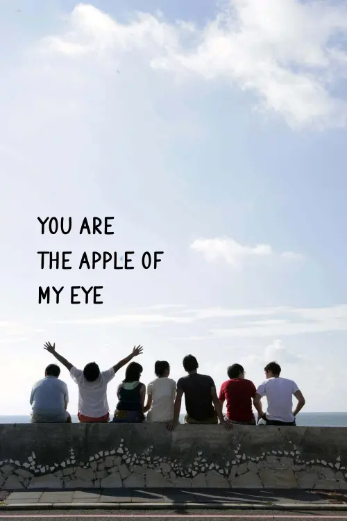 Постер до фільму "You Are the Apple of My Eye"