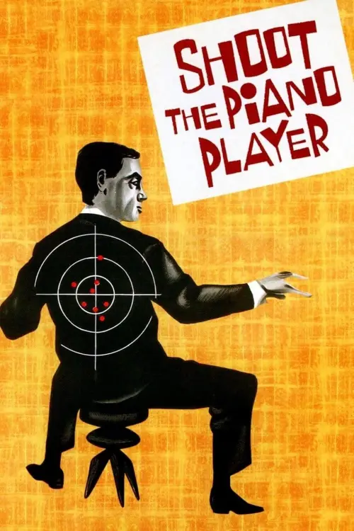 Постер до фільму "Shoot the Piano Player"