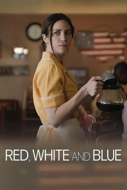 Постер до фільму "Red, White and Blue"