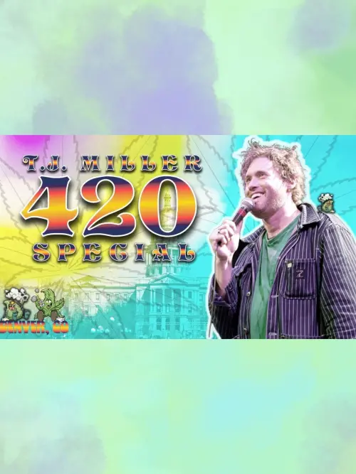 Постер до фільму "T.J. Miller 420 Special"