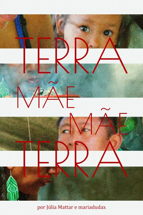 Постер до фільму "Terra Mãe Mãe Terra"