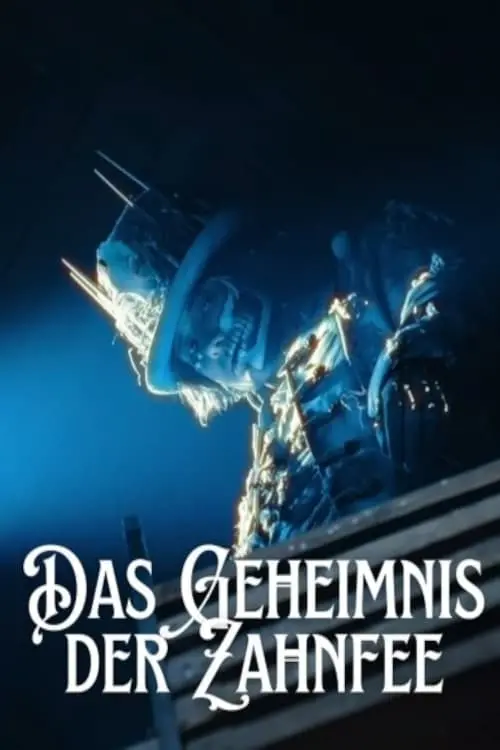 Постер до фільму "Das GEHEIMNIS der ZAHNFEE"