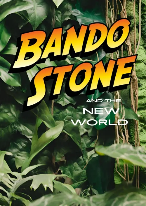 Постер до фільму "Bando Stone and The New World"