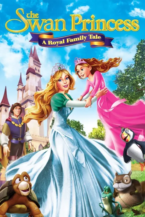 Постер до фільму "The Swan Princess: A Royal Family Tale"