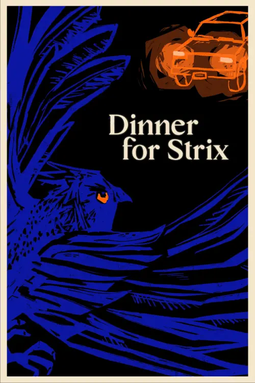 Постер до фільму "Dinner for Strix"