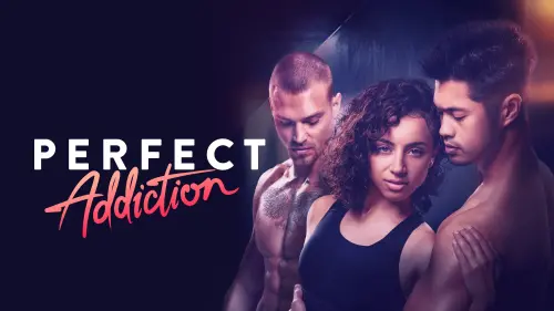 Відео до фільму Perfect Addiction | Official Trailer