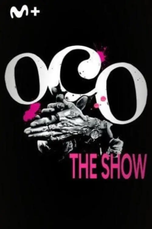 Постер до фільму "Oco, The Show"