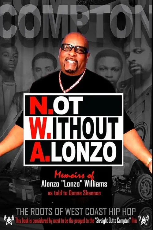 Постер до фільму "N.W.A.: Not Without Alonzo"